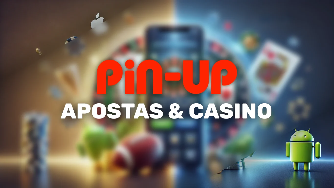 Aplicativo Pin Up para Android (APK) e IOS