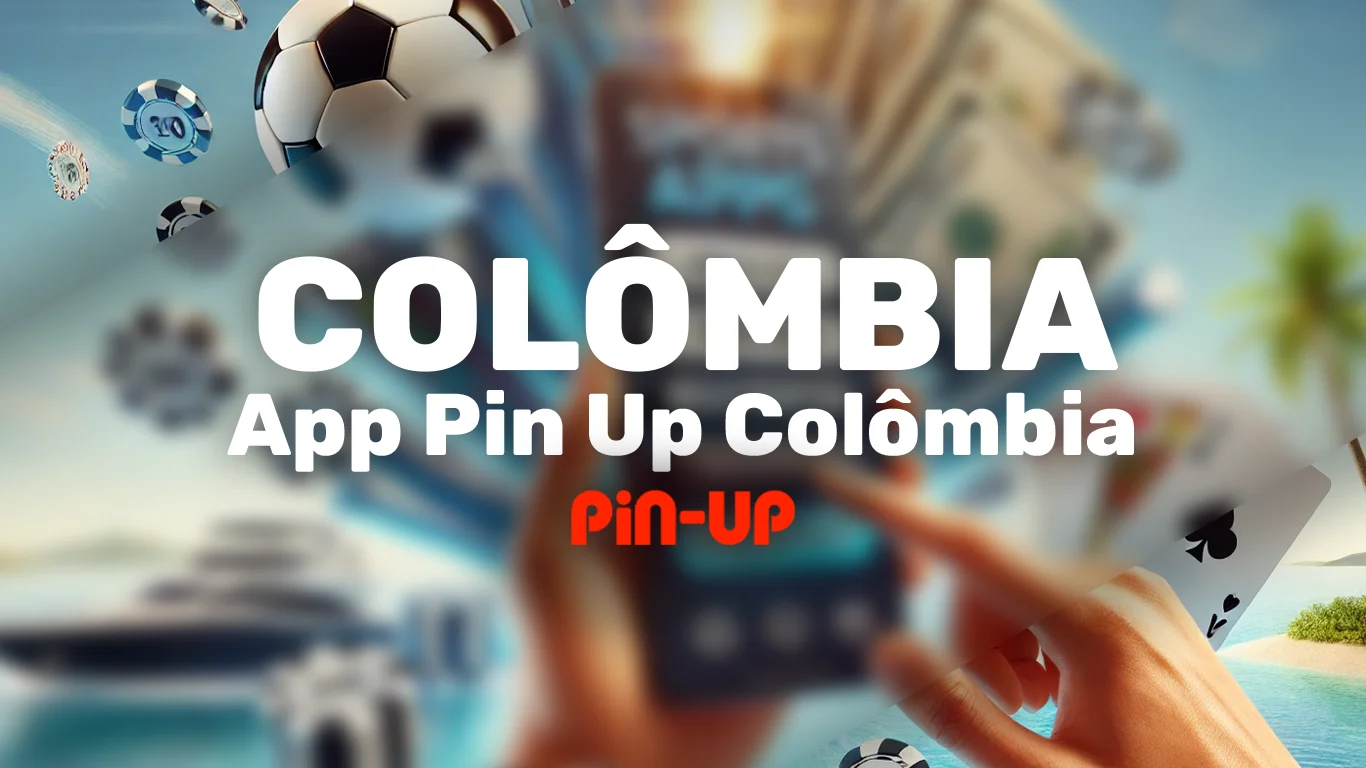 Pin Up App Colômbia