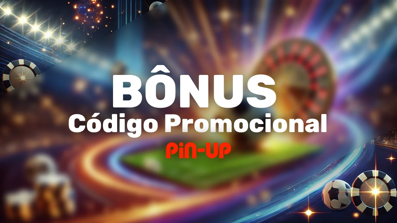 Código Promocional Pin Up